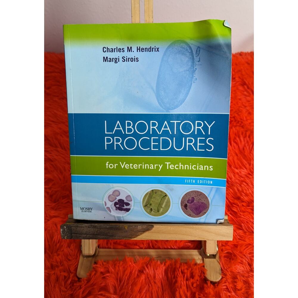 2007 Laboratory Procedures for Veterinary Technicians Hendrix Sirois 5th ED PB
